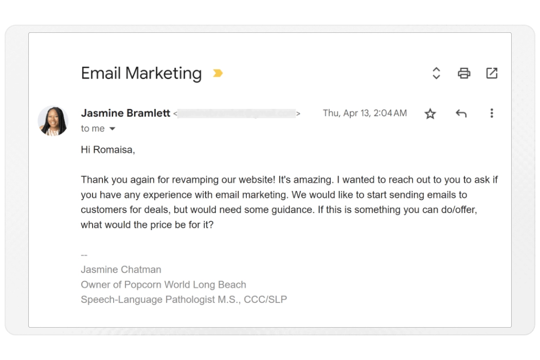 Client testimonial from The Popcorn World - Jasmine B.